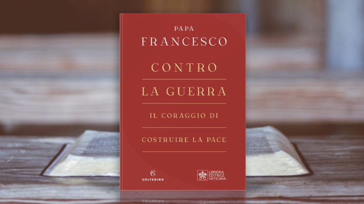 “Against War”: Pope’s New Book Aims to Alleviate the Tragedy of Ukraine
